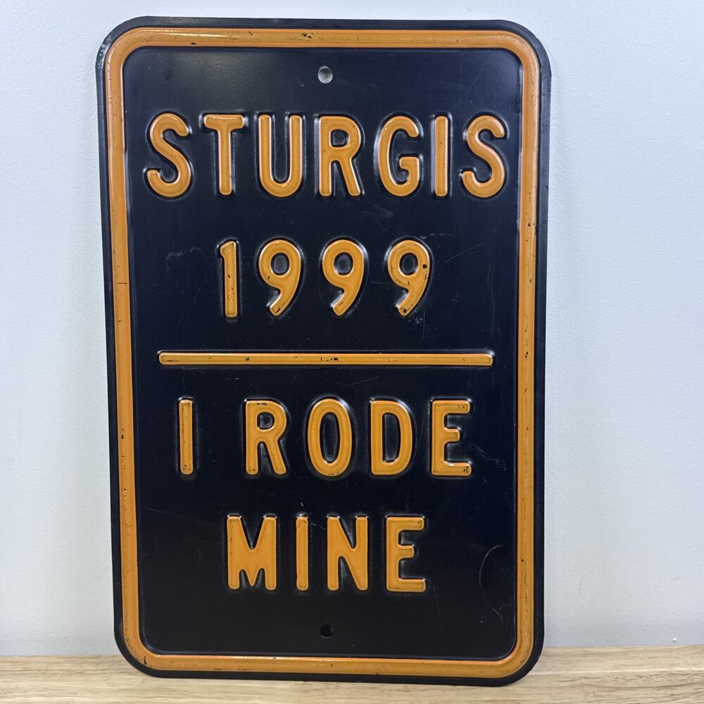 VTG Harley Davidson Sturgis 1999 I Rode Mine Embossed Heavy Metal Sign RARE